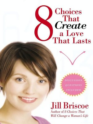 cover image of 8 Choices That Create a Love That Lasts